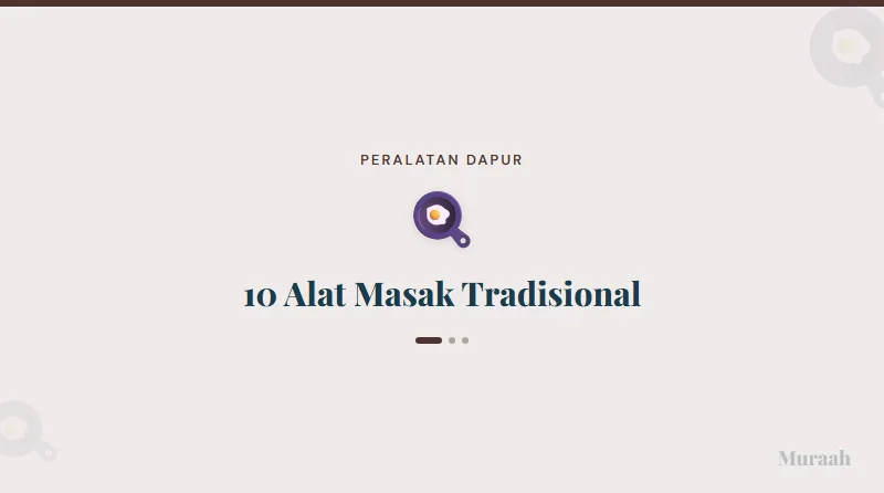 10 Alat Masak Tradisional - referensi visual