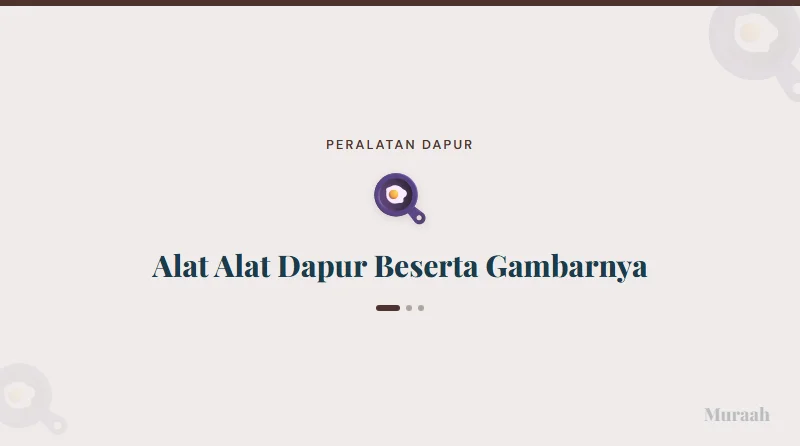 Alat Alat Dapur Beserta Gambarnya - referensi visual