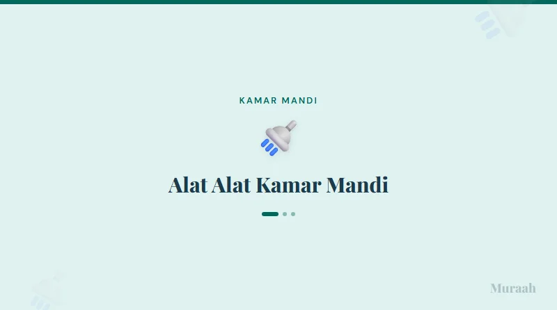 Alat Alat Kamar Mandi - referensi visual
