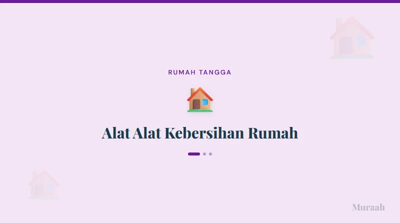 Alat Alat Kebersihan Rumah - referensi visual