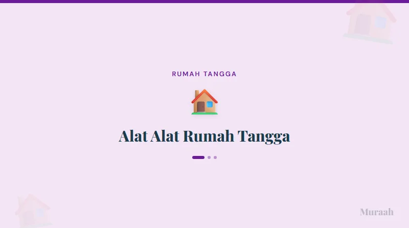 Alat Alat Rumah Tangga - referensi visual
