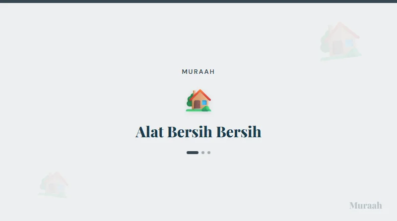 Alat Bersih Bersih - referensi visual