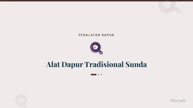 Alat Dapur Tradisional Sunda - referensi visual