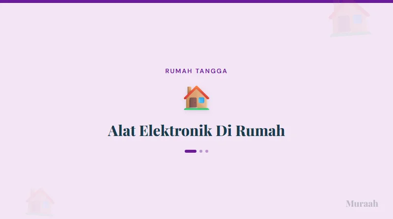 Alat Elektronik Di Rumah - referensi visual