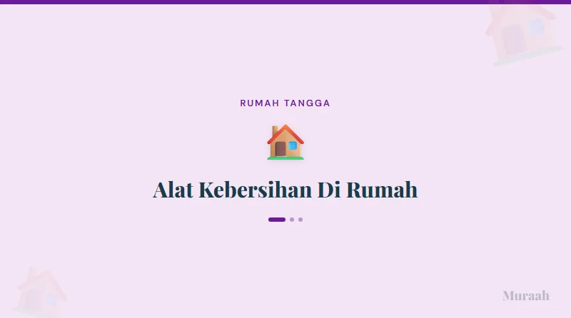 Alat Kebersihan Di Rumah - referensi visual