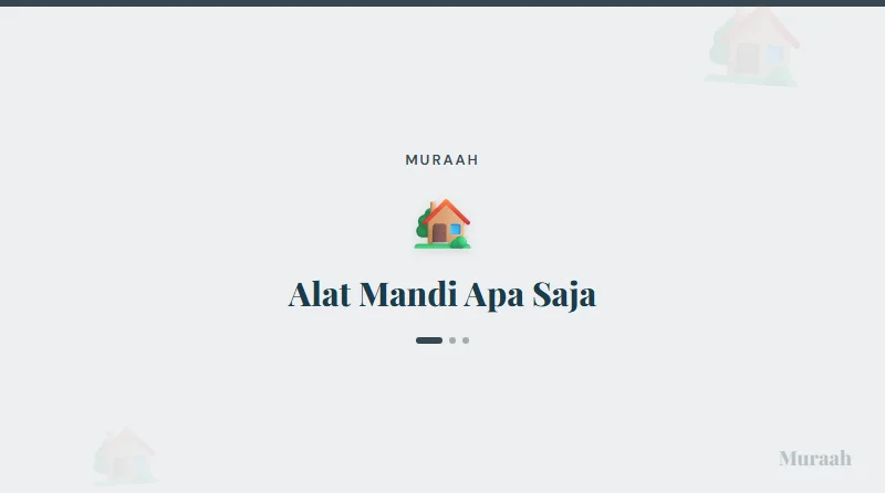 Alat Mandi Apa Saja - referensi visual