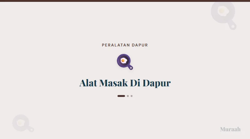 Alat Masak Di Dapur - referensi visual