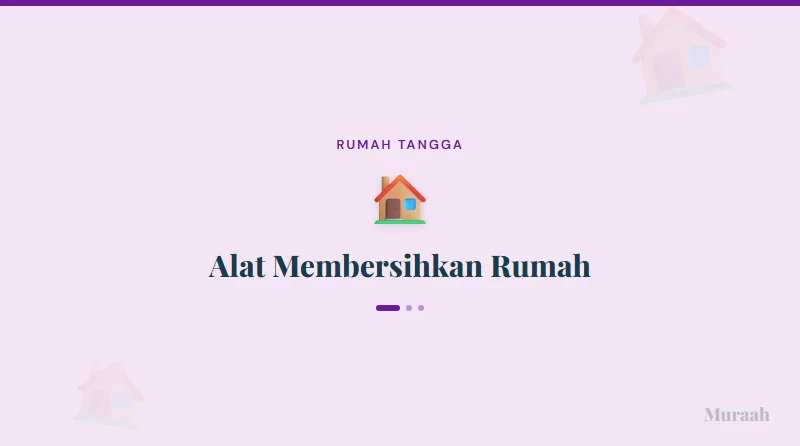 Alat Membersihkan Rumah - referensi visual