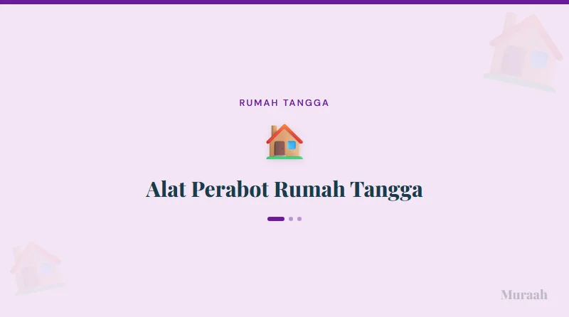 Alat Perabot Rumah Tangga - referensi visual