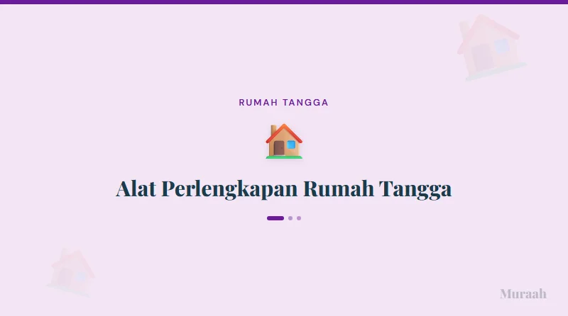 Alat Perlengkapan Rumah Tangga - referensi visual