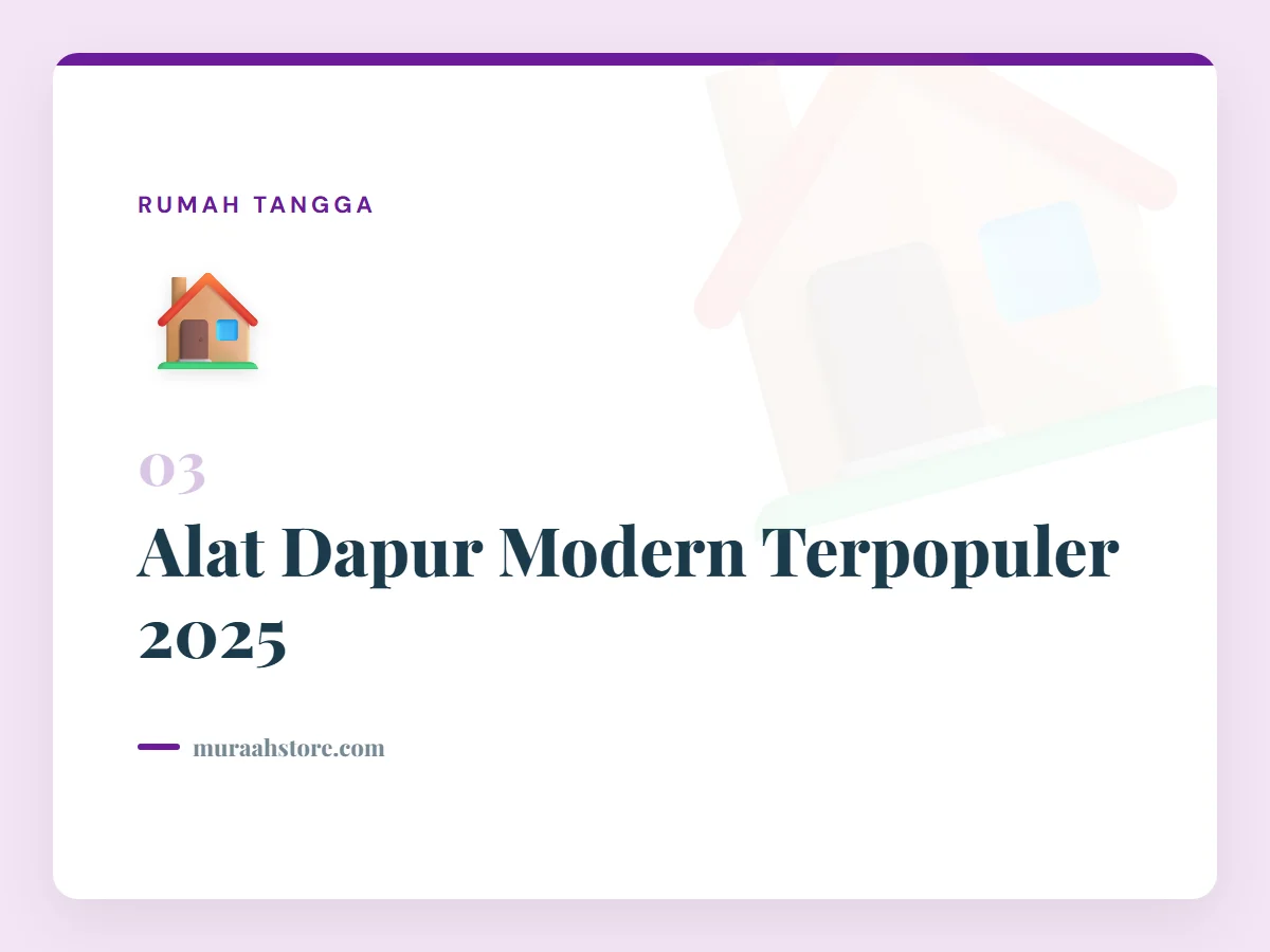 Alat Dapur Modern Terpopuler 2025
