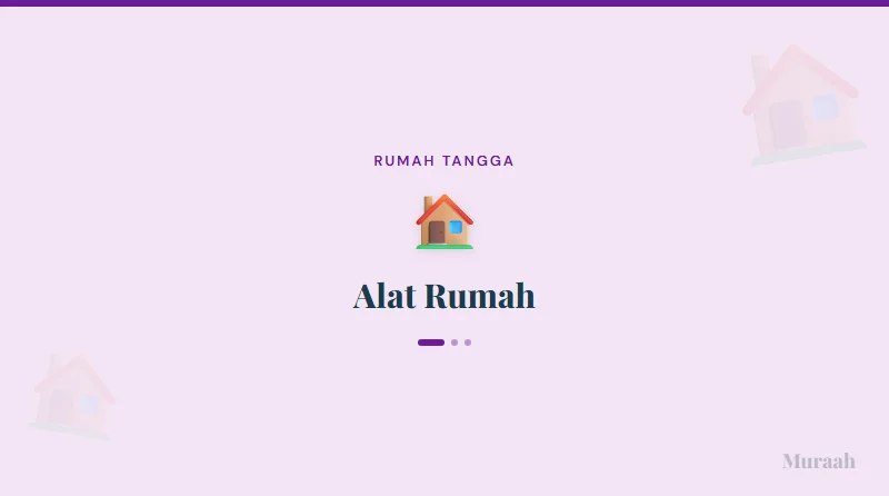 Alat Rumah - referensi visual