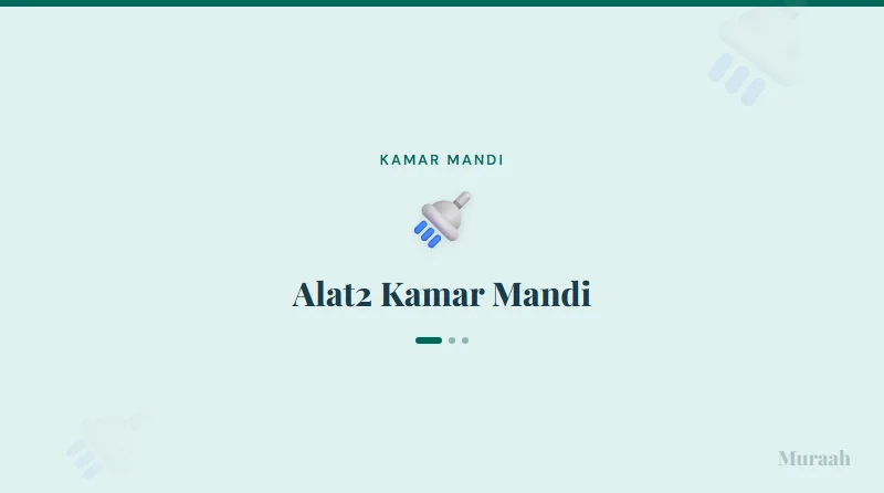 Alat2 Kamar Mandi - referensi visual