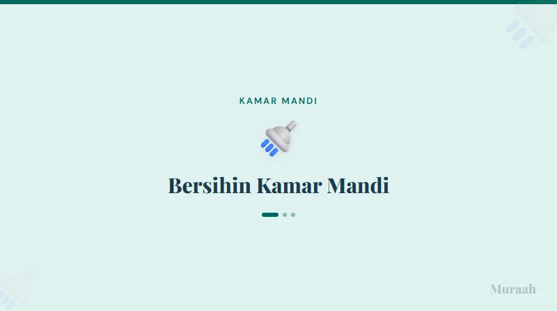 Bersihin Kamar Mandi - referensi visual