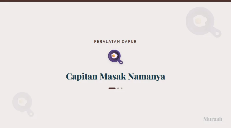 Capitan Masak Namanya - referensi visual