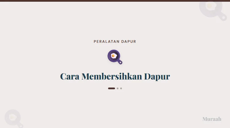 Cara Membersihkan Dapur - referensi visual