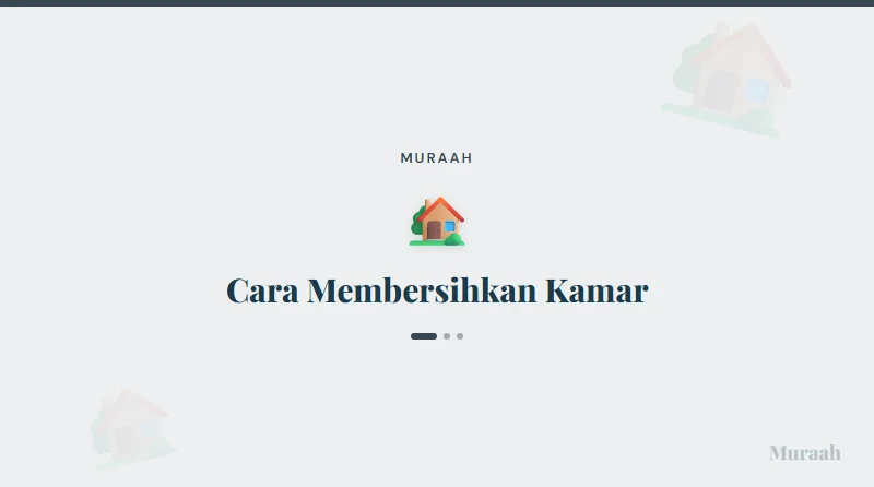 Cara Membersihkan Kamar - referensi visual