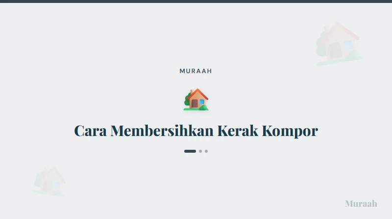 Cara Membersihkan Kerak Kompor - referensi visual