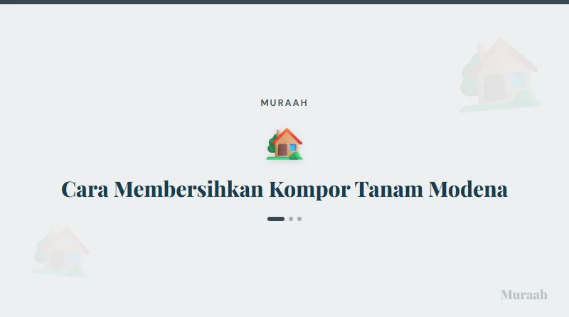 Cara Membersihkan Kompor Tanam Modena - referensi visual