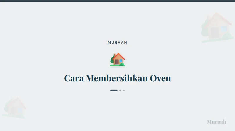 Cara Membersihkan Oven - referensi visual