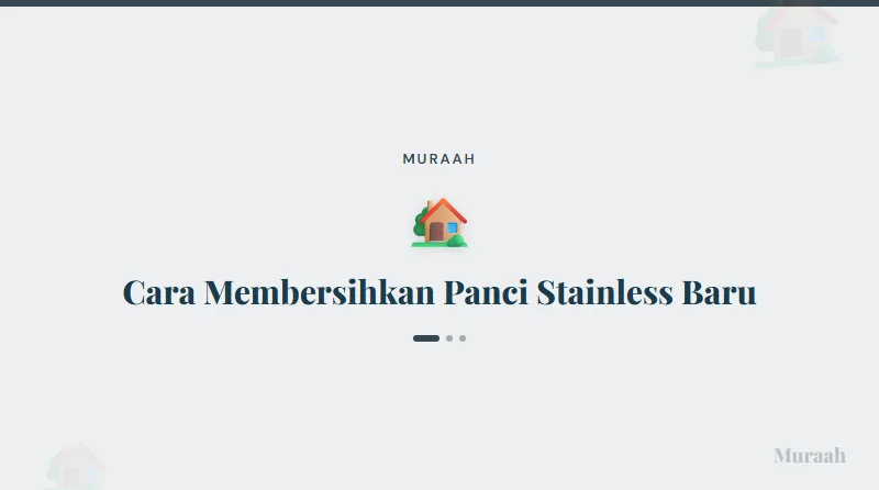 Cara Membersihkan Panci Stainless Baru - referensi visual