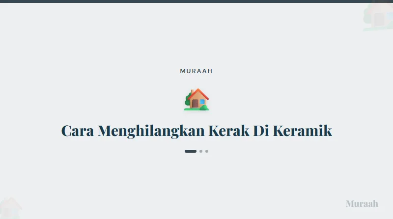 Cara Menghilangkan Kerak Di Keramik - referensi visual