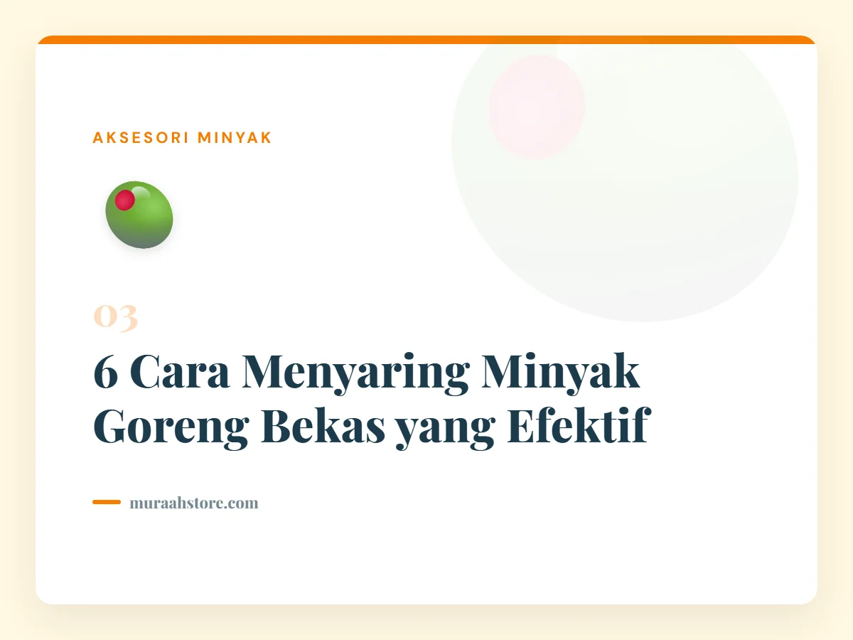 6 Cara Menyaring Minyak Goreng Bekas yang Efektif