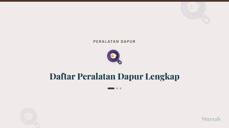 Daftar Peralatan Dapur Lengkap - referensi visual