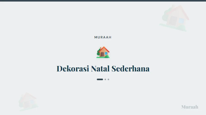 Dekorasi Natal Sederhana - referensi visual