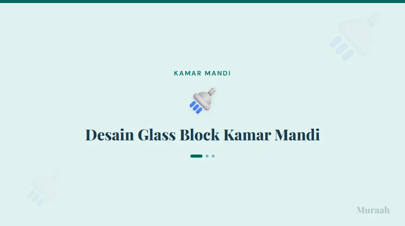 Desain Glass Block Kamar Mandi - referensi visual
