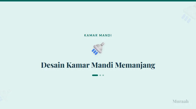 Desain Kamar Mandi Memanjang - referensi visual