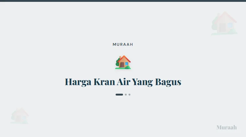 Harga Kran Air Yang Bagus - referensi visual