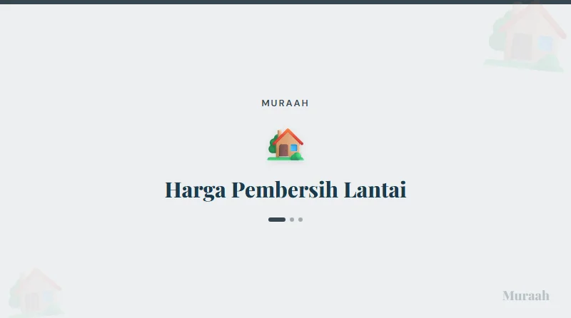 Harga Pembersih Lantai - referensi visual