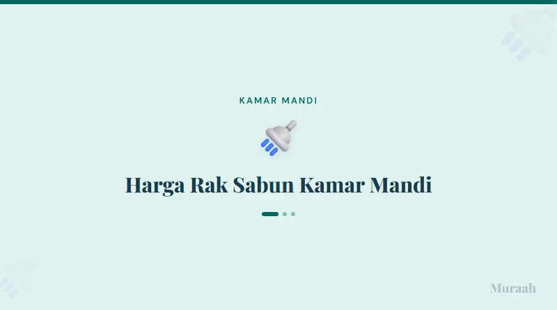 Harga Rak Sabun Kamar Mandi - referensi visual