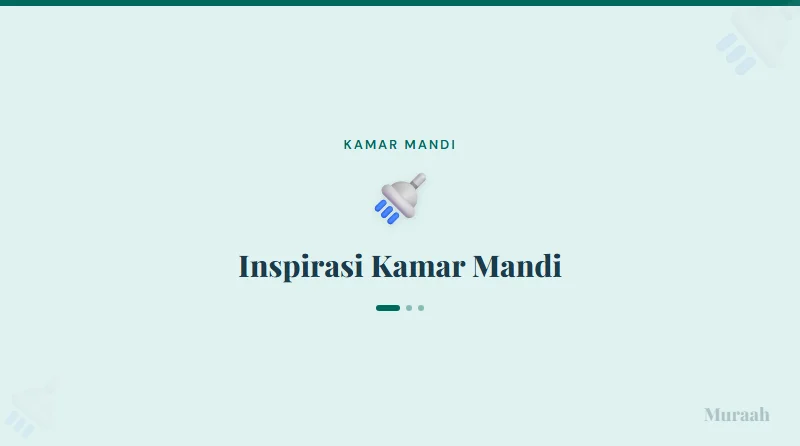 Inspirasi Kamar Mandi - referensi visual