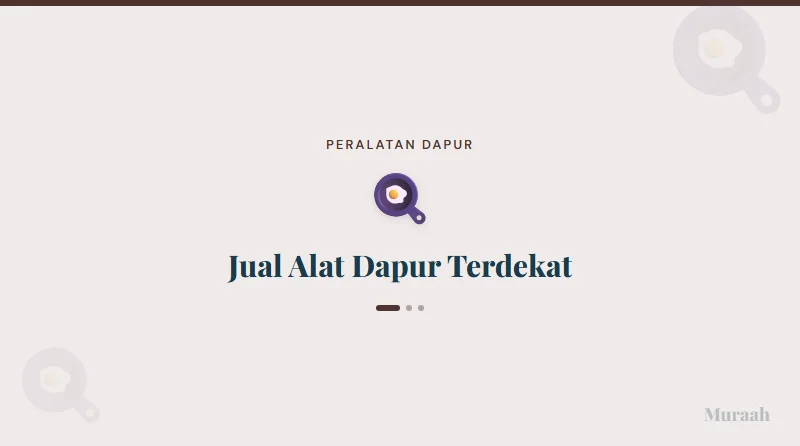 Jual Alat Dapur Terdekat - referensi visual