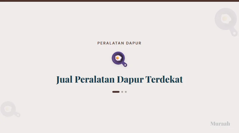 Jual Peralatan Dapur Terdekat - referensi visual