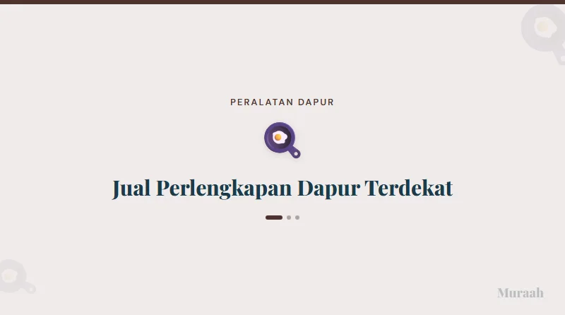 Jual Perlengkapan Dapur Terdekat - referensi visual