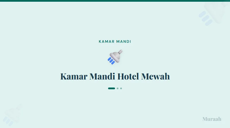 Kamar Mandi Hotel Mewah - referensi visual
