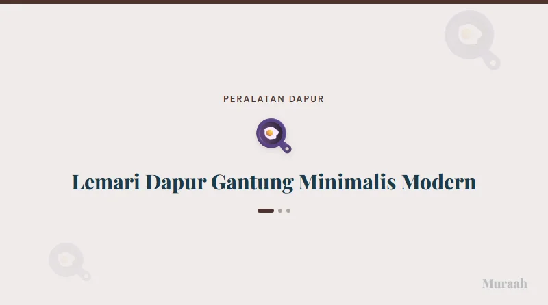 Lemari Dapur Gantung Minimalis Modern - referensi visual