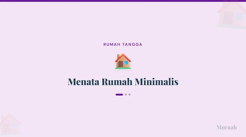 Menata Rumah Minimalis - referensi visual