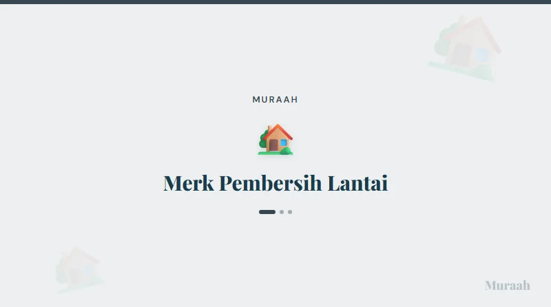Merk Pembersih Lantai - referensi visual