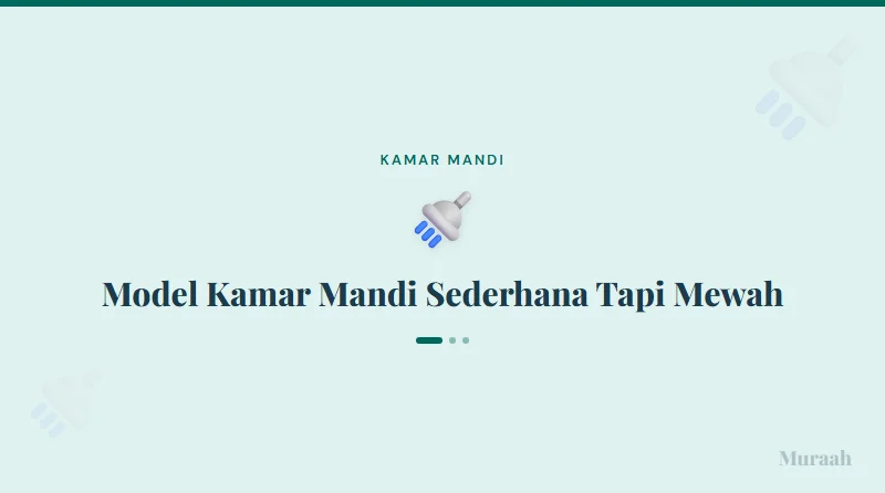 Model Kamar Mandi Sederhana Tapi Mewah - referensi visual