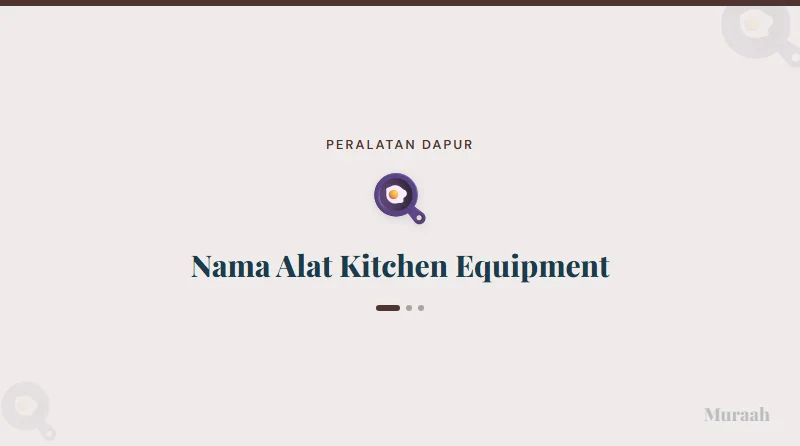 Nama Alat Kitchen Equipment - referensi visual