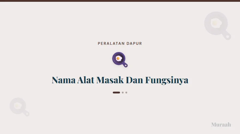 Nama Alat Masak Dan Fungsinya - referensi visual