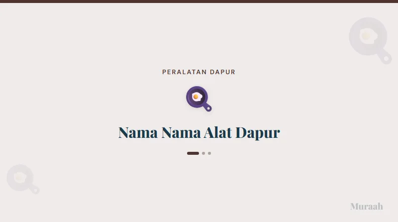 Nama Nama Alat Dapur - referensi visual