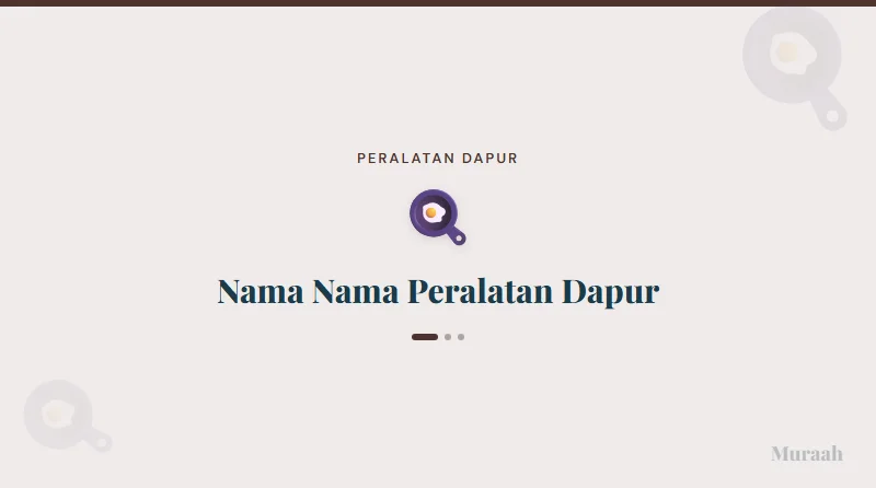 Nama Nama Peralatan Dapur - referensi visual