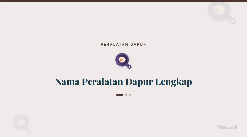 Nama Peralatan Dapur Lengkap - referensi visual
