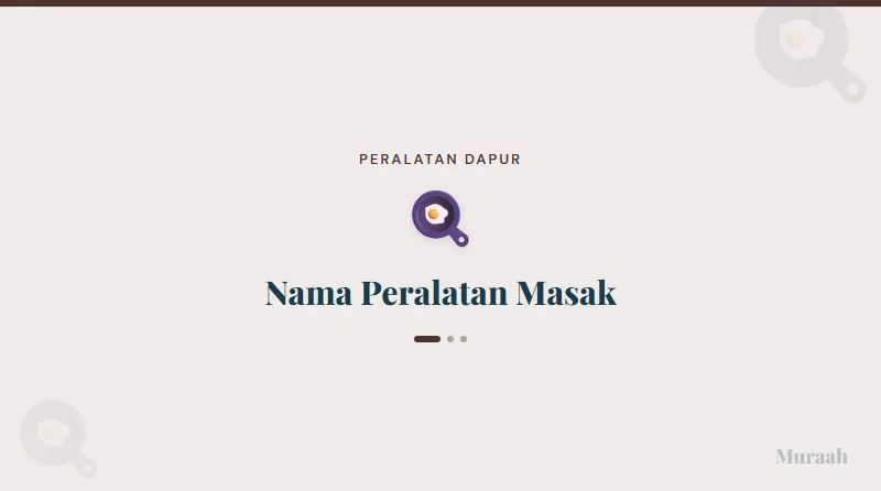 Nama Peralatan Masak - referensi visual