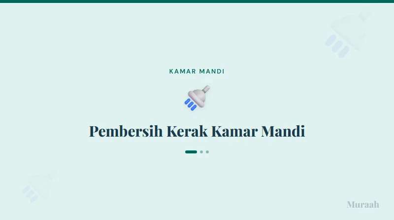 Pembersih Kerak Kamar Mandi - referensi visual